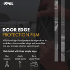 XPEL Door Edge Guard Protection Film Roll, 4-18" Strips - Car or Truck Doors, Protective Barrier Against Minor Scratches, Paint Chips, Door Edge Impact, and Dings - Prevents Damage and Possible Rust