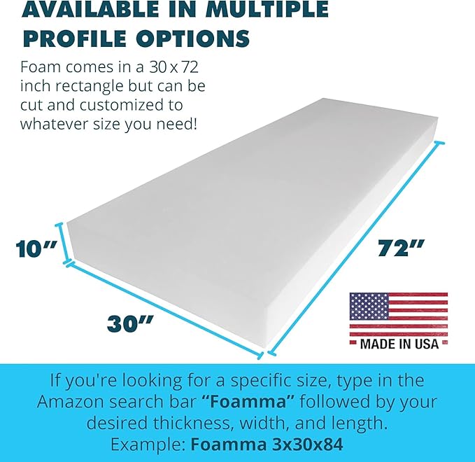 Foamma 10" x 30" x 72" High Density Upholstery Foam Cushion (Seat Replacement, Upholstery Sheet, Foam Padding) Made in USA!
