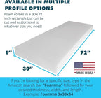Foamma 1" x 30" x 72" High Density Upholstery Foam Cushion (Seat Replacement, Upholstery Sheet, Foam Padding) Made in USA!